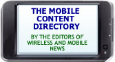 The Mobile Content Directory by The Editors of Wireless and Mobile News